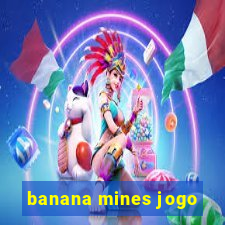 banana mines jogo